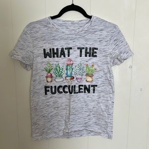 Womens S Succulent tee “What the fucculent” shirt